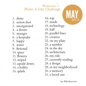 May Photo A Day Challenge 2015 - The Idea Room