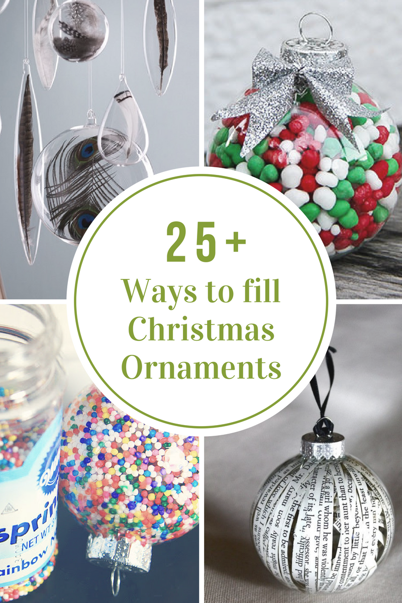 25+ Beautiful Ideas for Filling Clear Plastic Ornaments - The Idea