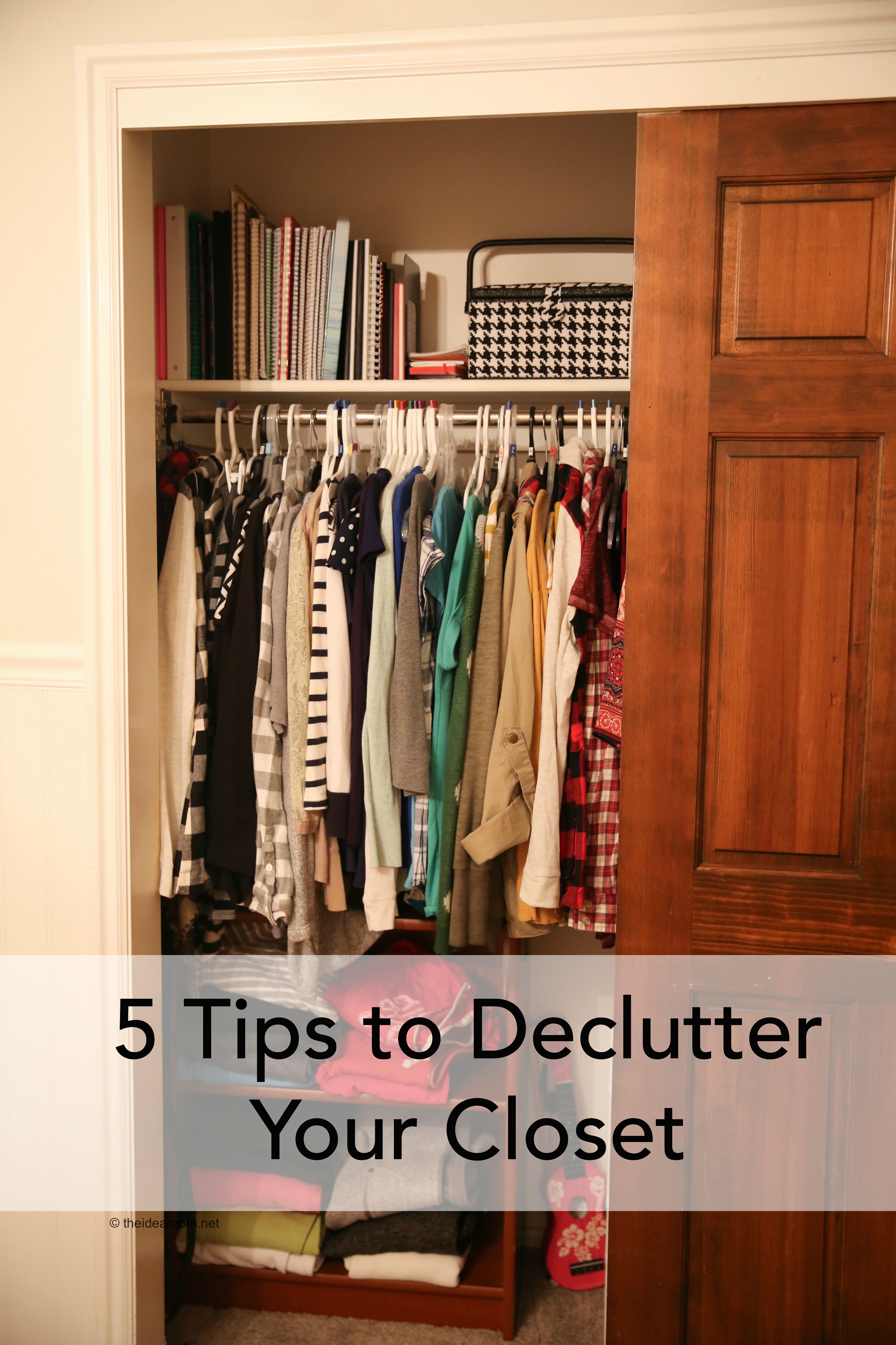5 Tips To Declutter Your Closet The Idea Room